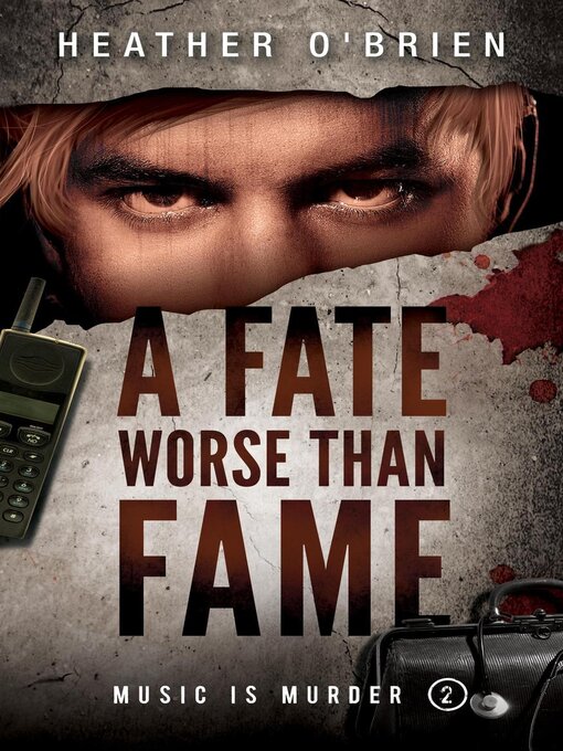 Title details for A Fate Worse Than Fame by Heather O'Brien - Available